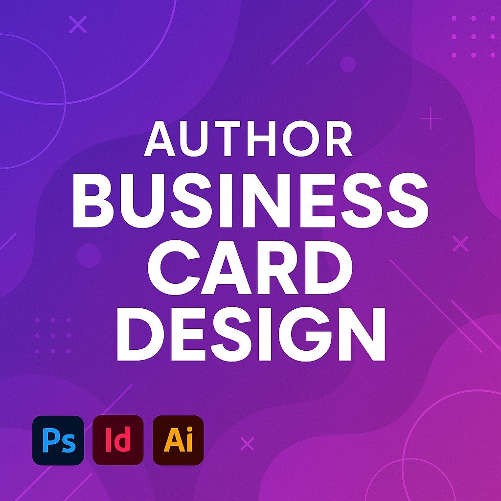 Author Business Card Design promotional banner with bold white text on a purple gradient background, featuring Adobe Photoshop, InDesign, and Illustrator icons with abstract geometric design elements.