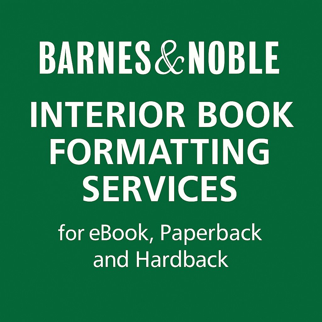 Barnes & Noble Interior Book Formatting Services graphic in green and cream with bold text, promoting ebook, paperback, and hardback formatting.