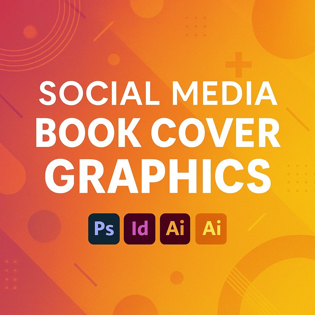 Social Media Book Cover Graphics promotional banner with bold white text on a warm orange-pink gradient background, featuring Adobe Photoshop, InDesign, and Illustrator icons with abstract geometric accents.